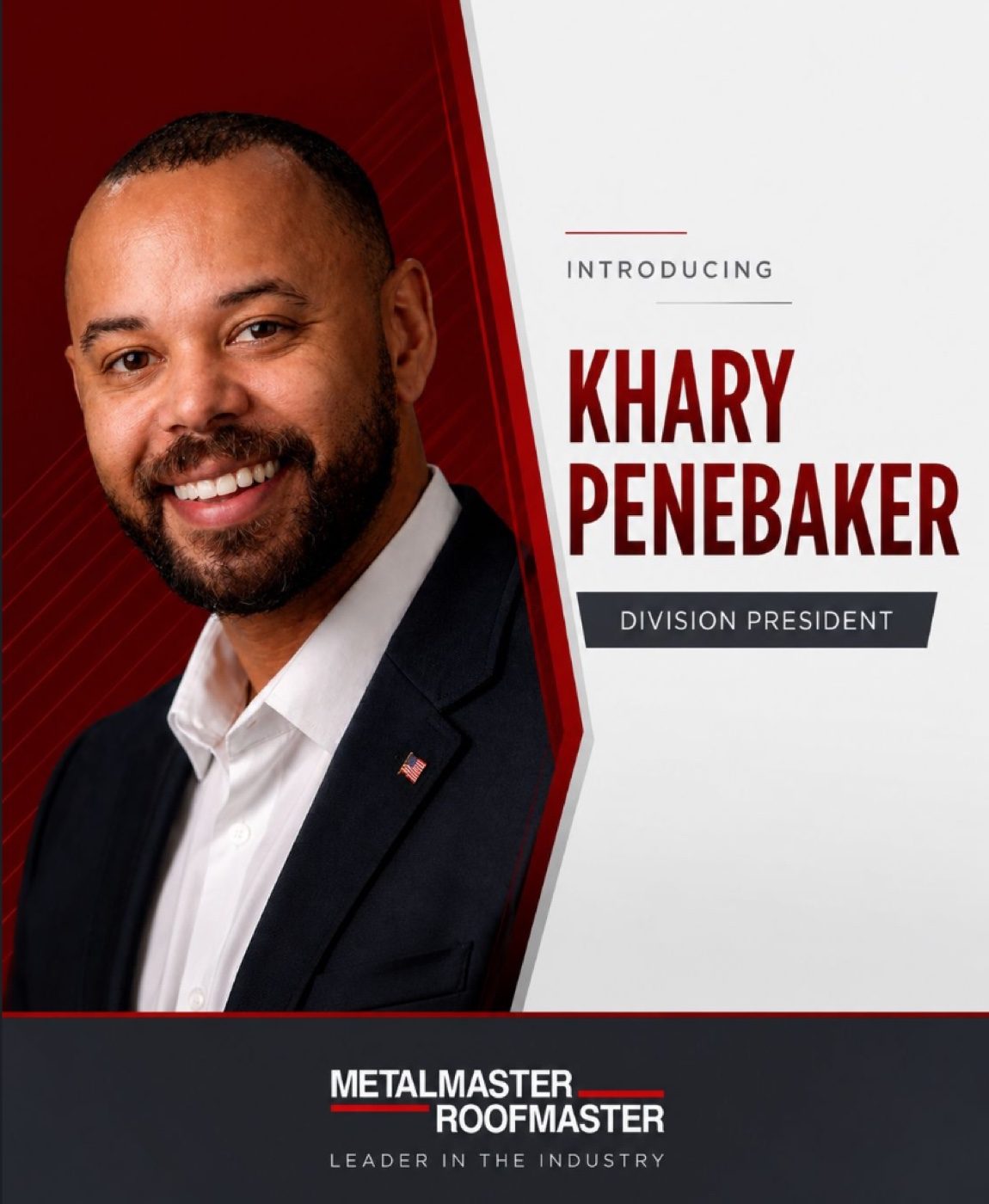 MetalMaster-RoofMaster announcement introducing Khary Penebaker as Division President